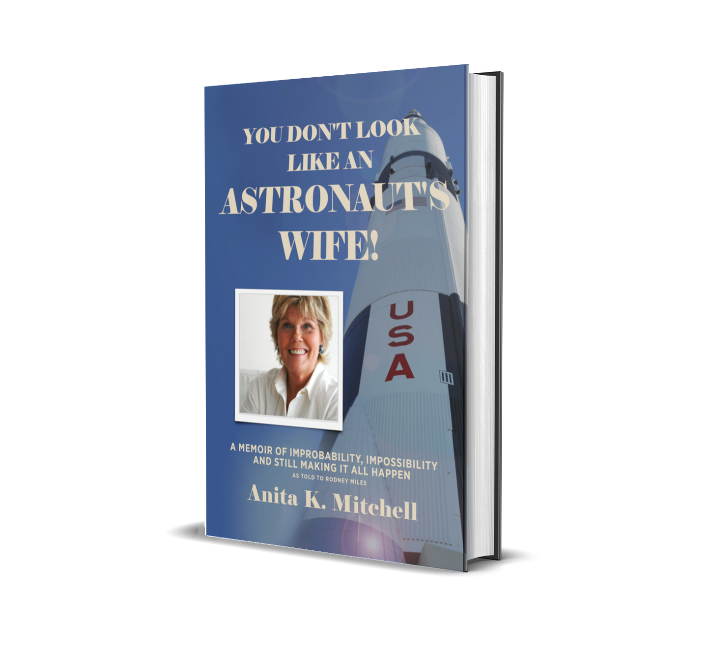 You Don't Look Like an Astronaut's Wife!